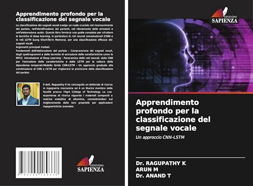 Apprendimento profondo per la classificazione del segnale vocale: Un approccio CNN-LSTM von Edizioni Sapienza