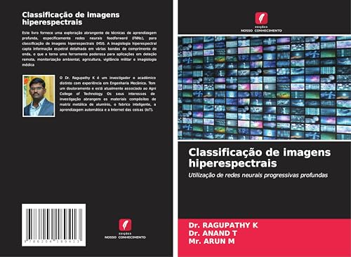 Classificação de imagens hiperespectrais: Utilização de redes neurais progressivas profundas von Edições Nosso Conhecimento