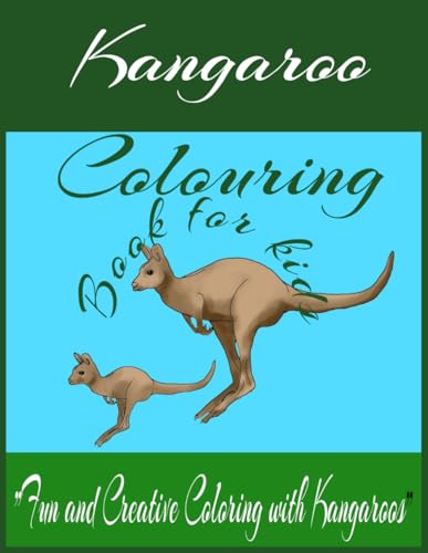 kangaroo colouring book: "Fun and Creative Coloring with Kangaroos" von Independently published