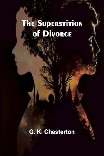 The Superstition of Divorce von Alpha Edition