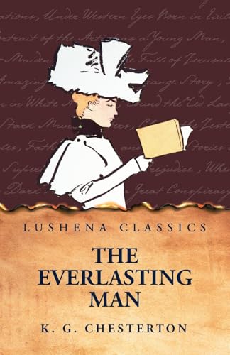 The Everlasting Man von Lushena Books