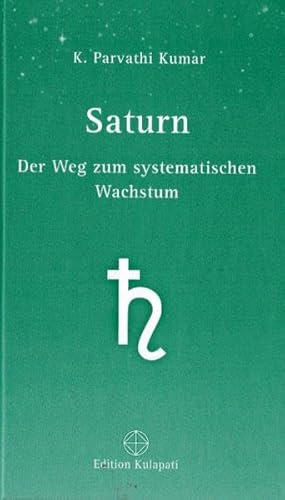 Saturn: Der Weg zum systematischen Wachstum von Edition Kulapati