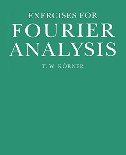 Exercises in Fourier Analysis von Cambridge University Press