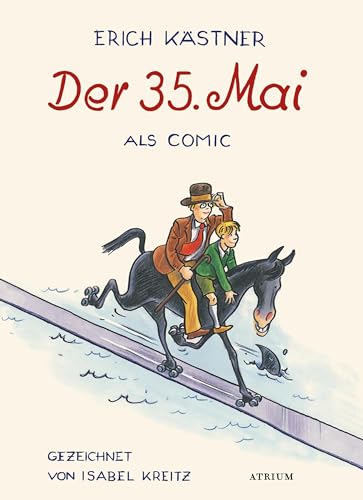 Der 35. Mai: Ein Comic von Isabel Kreitz von Atrium Verlag