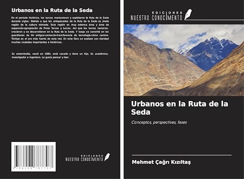 Urbanos en la Ruta de la Seda: Conceptos, perspectivas, fases