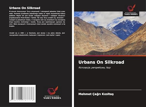 Urbans On Silkroad: Koncepcje, perspektywy, fazy von Wydawnictwo Nasza Wiedza