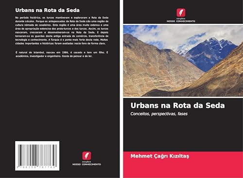 Urbans na Rota da Seda: Conceitos, perspectivas, fases von Edições Nosso Conhecimento