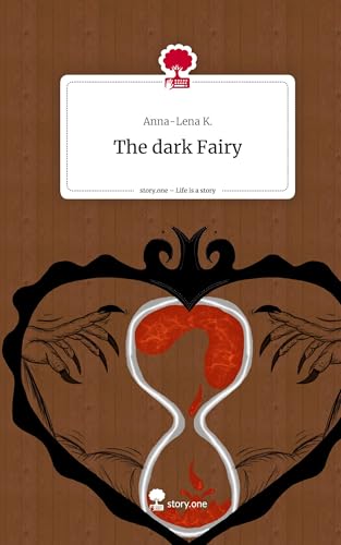 The dark Fairy. Life is a Story - story.one von story.one publishing