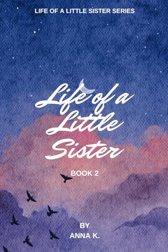 Life of a Little Sister: Book 2 von Independently published