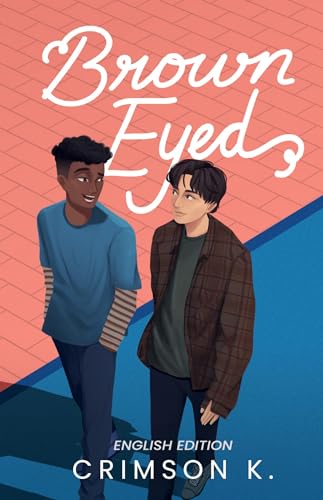 Brown Eyed: A Boys Love Novel (The Brown Eyed Series) von 7/27 Publishing