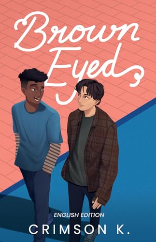 Brown Eyed: A Boys Love Novel (The Brown Eyed Series) von 7/27 Publishing