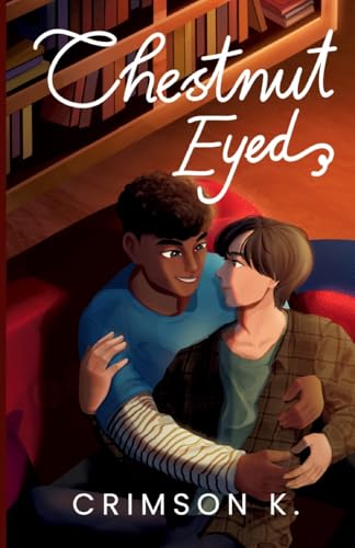 Chestnut Eyed: Ein Boys Love Roman (Brown Eyed) von 7/27 Publishing