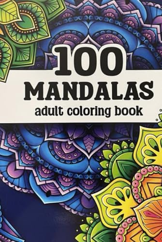 100 Mandalas adult Coloring Book: Mandala Dreams: Unlock Your Inner Artist von Independently published
