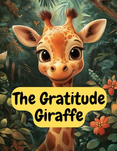 The Gratitude Giraffe von Independently published