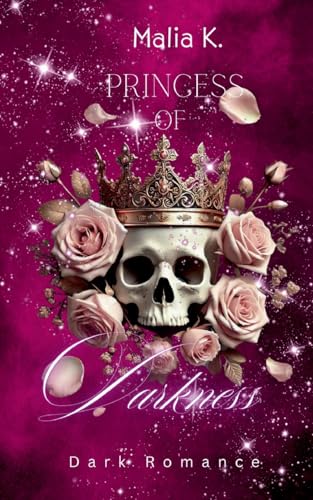 Princess of Darkness (Princess and Queen of Darkness) von BoD – Books on Demand