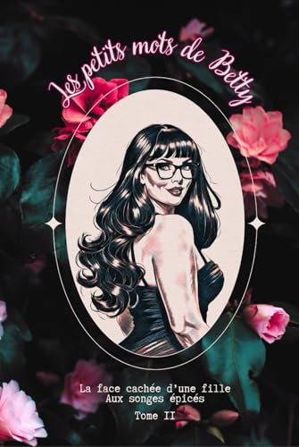 Les petits mots de Betty: tome 2 von AFNIL