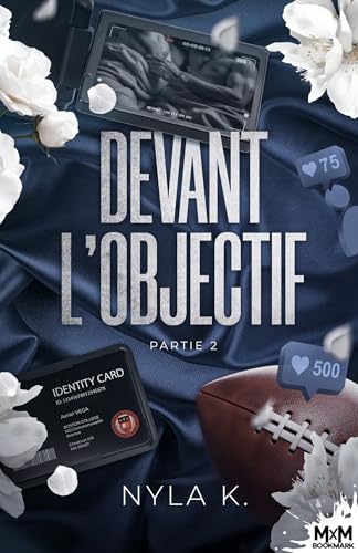 Devant l'objectif partie 2: Tome 2 von MXM BOOKMARK