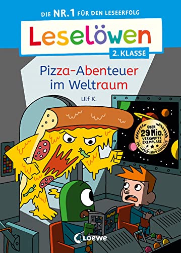 Leselöwen 2. Klasse - Pizza-Abenteuer im Weltraum: Die Nr. 1 für den Leseerfolg - Mit Leselernschrift ABeZeh - Erstlesebuch für Kinder ab 7 Jahren von Loewe