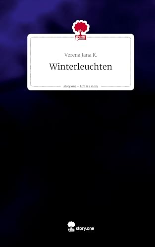 Winterleuchten. Life is a Story - story.one von story.one publishing