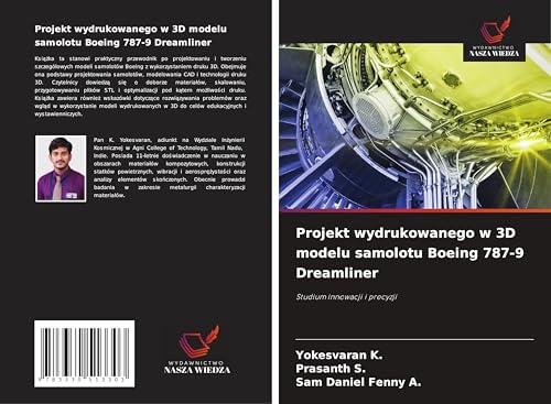 Projekt wydrukowanego w 3D modelu samolotu Boeing 787-9 Dreamliner: Studium innowacji i precyzji von Wydawnictwo Nasza Wiedza