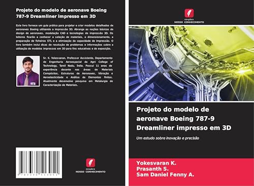 Projeto do modelo de aeronave Boeing 787-9 Dreamliner impresso em 3D: Um estudo sobre inovação e precisão von Edições Nosso Conhecimento