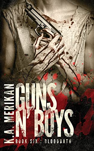 Guns n' Boys: Bloodbath (Book 6) von CREATESPACE