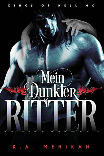 Mein Dunkler Ritter (gay romance) (Kings of Hell MC Deutsch, Band 2) von CREATESPACE