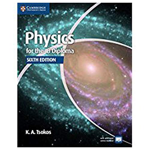 Physics for the IB Diploma Coursebook by Tsokos, K. A. (2014) Paperback
