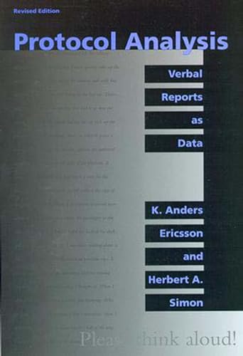 Protocol Analysis, revised edition: Verbal Reports as Data (Bradford Books) von MIT Press