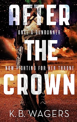After the Crown: The Indranan War, Book 2