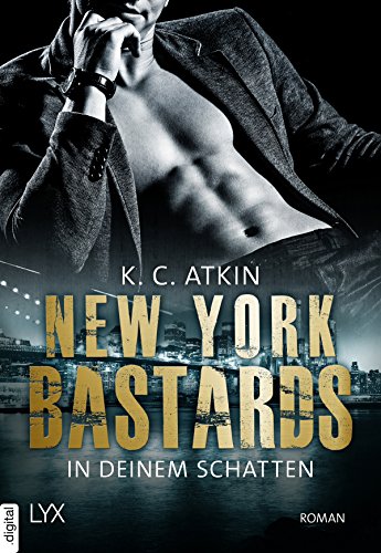 New York Bastards – In deinem Schatten (NY-Bastards-Reihe)