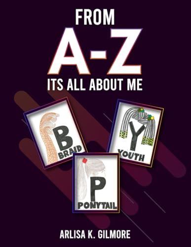 From A-Z It’s All About Me From A-Z It’s All About Me von Book Writing Maestros