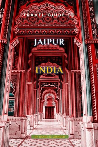 Travel Guide To Jaipur, India Travel Guide To Jaipur, India von Independently published
