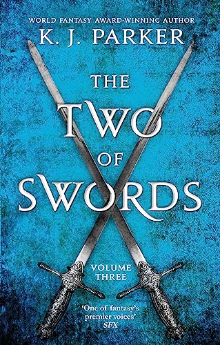 The Two of Swords: Volume Three: K. J. Parker von Orbit