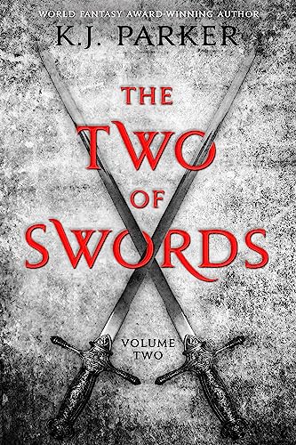 The Two of Swords: Volume Two: K. J. Parker von Orbit