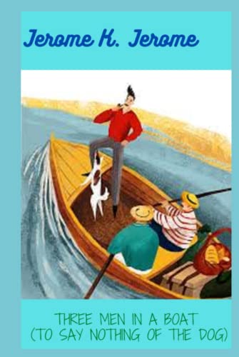 Three Men in a Boat von Independently published