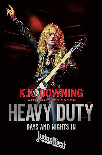 Heavy Duty: Days and Nights in Judas Priest von Constable