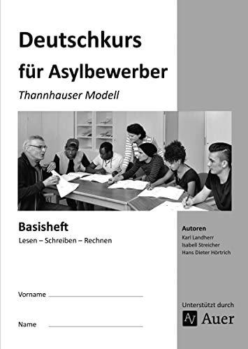 Basisheft: Lesen - Schreiben - Rechnen: Thannhauser Modell (Alle Klassenstufen) von Auer Verlag i.d.AAP LW