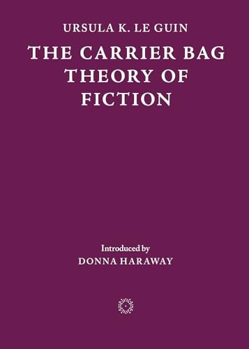 The Carrier Bag Theory of Fiction von cosmogenesis