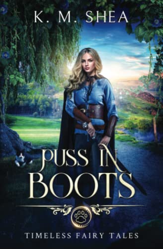 Puss in Boots: A Timeless Fairy Tale (Timeless Fairy Tales, Band 6) von CreateSpace Independent Publishing Platform