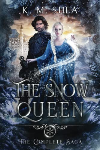 The Snow Queen: The Complete Saga: Books 1-3: Heart of Ice, Sacrifice, and Snowflakes von K. M. Shea