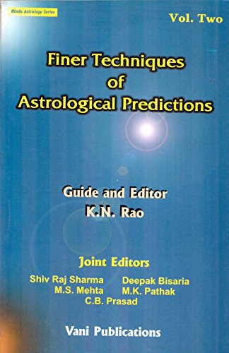Finer Techniques of Astrological Predictions, 2 Vols.