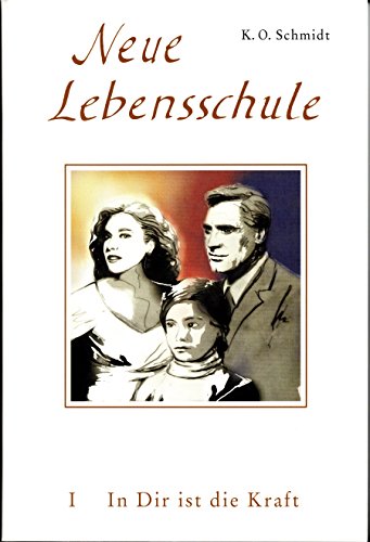 Neue Lebensschule: Bd I: In Dir ist die Kraft. Ein Jahresplan der Lebens- und Erfolgsbemeisterung I. Semester 1.-26. Wochenlektion: Ein Jahresplan der ... und Erfolgsbemeisterung. 1.-26. Wochenlektion Neue Lebensschule: Bd I: In Dir ist die Kraft. Ein Jahresplan der Lebens- und Erfolgsbemeisterung I. Semester 1.-26. Wochenlektion: Ein Jahresplan der ... und Erfolgsbemeisterung. 1.-26. Wochenlektion