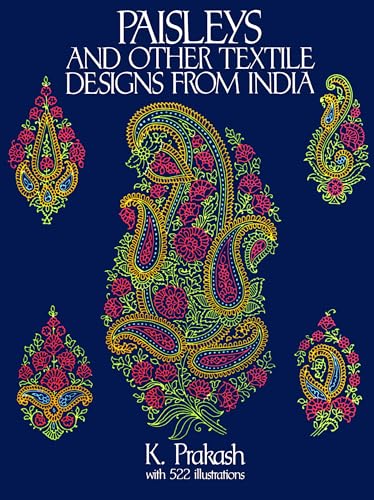 Paisleys and Other Textile Designs from India (Dover Pictorial Archives) (Dover Pictorial Archive Series) von Dover Publications