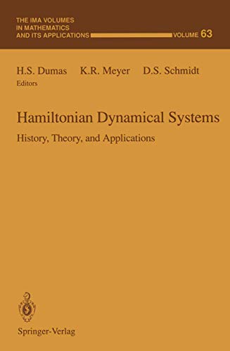 Hamiltonian Dynamical Systems: History, Theory, and Applications (The IMA Volumes in Mathematics and its Applications, 63, Band 63) von Springer