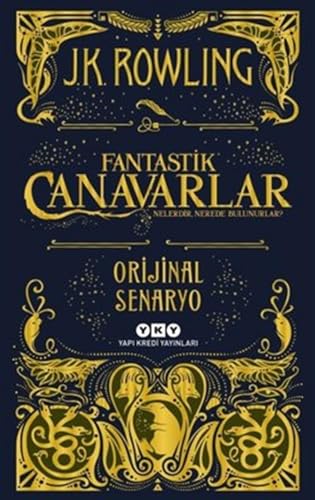 Fantastik Canavarlar Nelerdir, Nerede Bulunurlar: Orijinal Senaryo