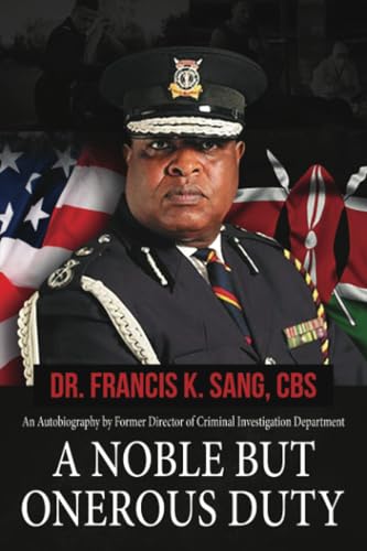 A Noble but Onerous Duty: An Autobiography by Former Director of Criminal Investigation Department von PageTurner Press and Media