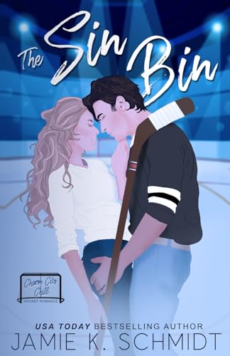 The Sin Bin: Charm City Chill Hockey Romance von Independently published