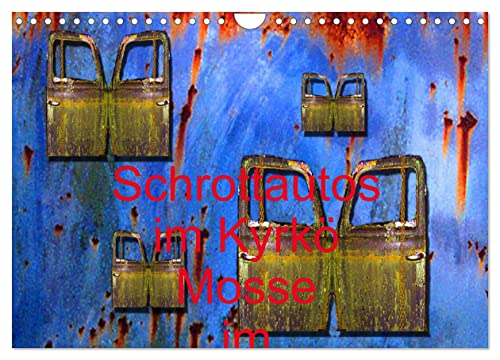 Schrottautos im Kyrkö Mosse (Wandkalender 2025 DIN A4 quer), CALVENDO Monatskalender von CALVENDO