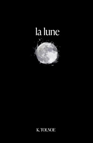 la lune (la collection nordique, Band 1) von The Poetics Publishing